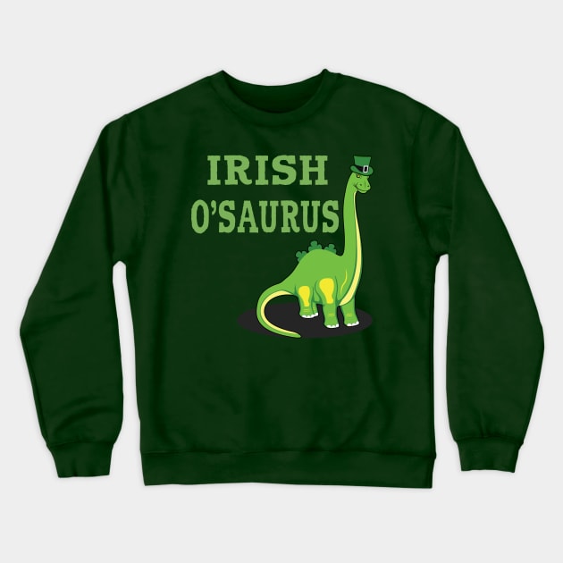 St Patrick's Day Irish Dinosaur St Paddy's Day Shamrock Gift Crewneck Sweatshirt by Maxx Exchange